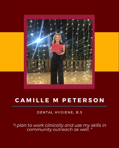 Camille M Peterson - I plan to work clinically and use my skills in community outreach as well."